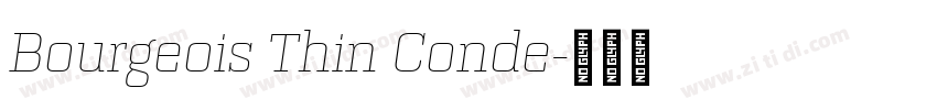 Bourgeois Thin Conde字体转换
